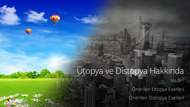 utopya-ve-distopya-hakkinda